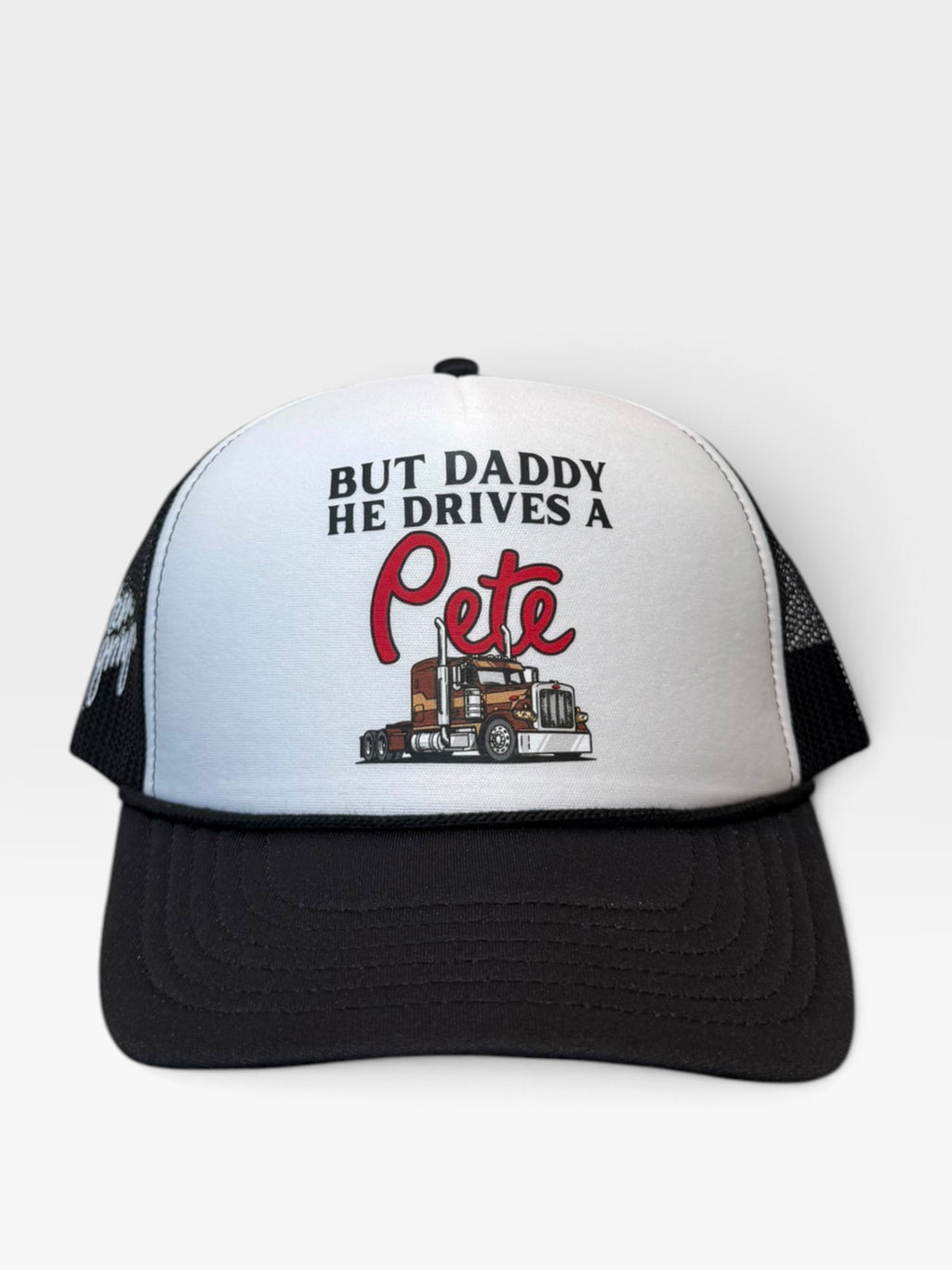 “But daddy he drives a Pete” in white