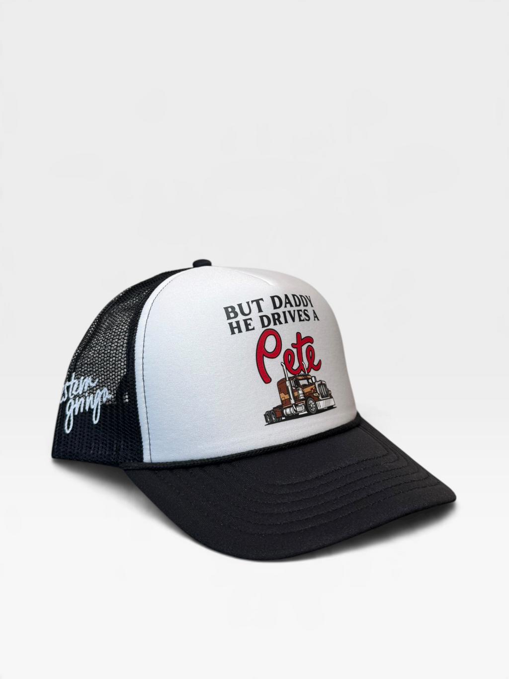 “But daddy he drives a Pete” in white